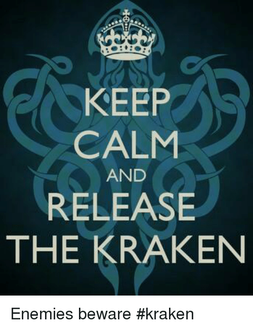 keep-calm-and-release-the-kraken-enemies-beware-kraken-12525201.png